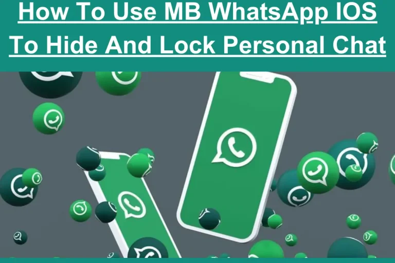 How-To-Use-MB-WhatsApp-IOS-To-Hide-And-Lock-Personal-Chat.