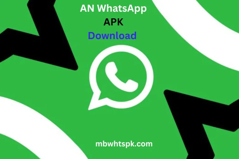 AN WhatsApp APK Download 2024