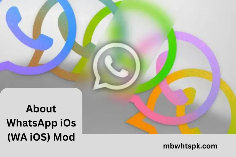 About WhatsApp iOs (WA iOS) Mod
