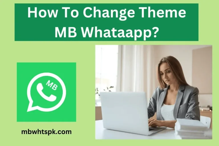 Change Theme in MB WhatsApp